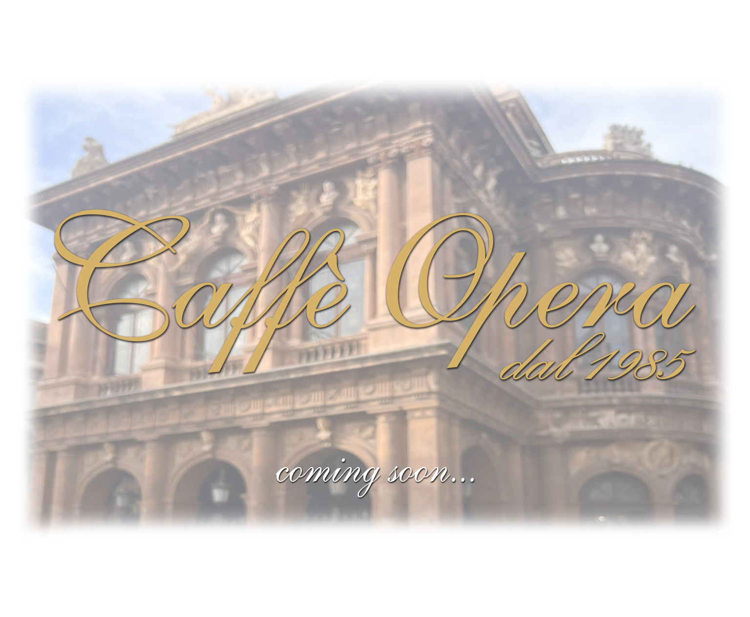 Caffè Opera dal 1985